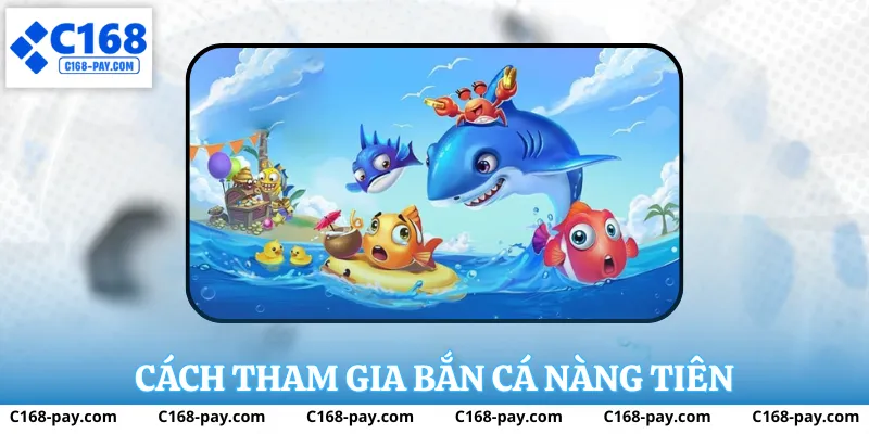 Cách tham gia bắn cá nàng tiên